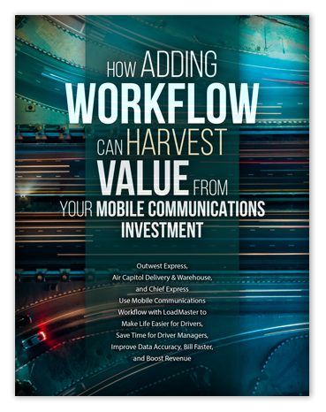How Adding Workflow Can Harvest Value From Your Mobile Communications Investment