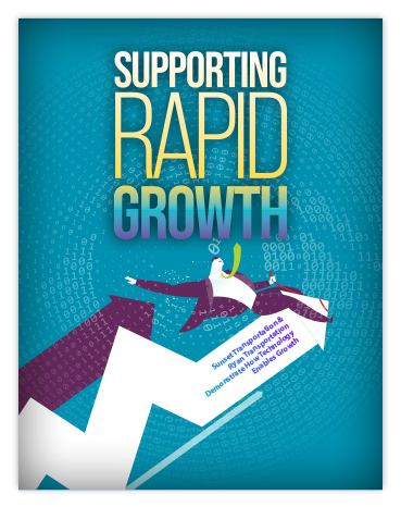 Supporting Rapid Growth